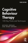 Cognitive Behaviour Therapy : 100 Key Points and Techniques - eBook