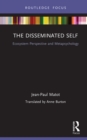 The Disseminated Self : Ecosystem Perspective and Metapsychology - eBook