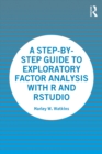 A Step-by-Step Guide to Exploratory Factor Analysis with R and RStudio - eBook