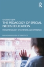 The Pedagogy of Special Needs Education : Phenomenology of Sameness and Difference - eBook