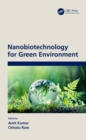 Nanobiotechnology for Green Environment - eBook