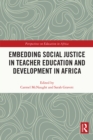 Embedding Social Justice in Teacher Education and Development in Africa - eBook