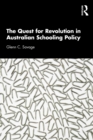 The Quest for Revolution in Australian Schooling Policy - eBook