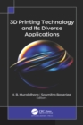 3D Printing Technology and Its Diverse Applications - eBook