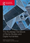 The Routledge Handbook of Remix Studies and Digital Humanities - eBook