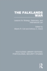 The Falklands War : Lessons for Strategy, Diplomacy, and International Law - eBook