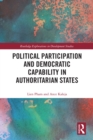 Political Participation and Democratic Capability in Authoritarian States - eBook