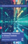 Terminology Translation in Chinese Contexts : Theory and Practice - eBook