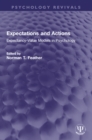 Expectations and Actions : Expectancy-Value Models in Psychology - eBook