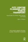 City Centre Planning and Public Transport : Case Studies from Britain, West Germany and France - eBook