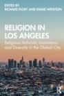 Religion in Los Angeles : Religious Activism, Innovation, and Diversity in the Global City - eBook