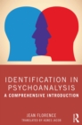Identification in Psychoanalysis : A Comprehensive Introduction - eBook