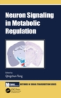 Neuron Signaling in Metabolic Regulation - eBook