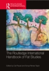 The Routledge International Handbook of Fat Studies - eBook