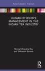 Human Resource Management in the Indian Tea Industry - eBook