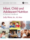 Infant, Child and Adolescent Nutrition : A Practical Handbook - eBook