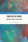 English in China : Language, Identity and Culture - eBook