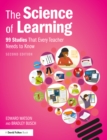 The Science of Learning : 99 Studies That Every Teacher Needs to Know - eBook