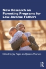New Research on Parenting Programs for Low-Income Fathers - eBook