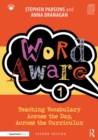 Word Aware 1 : Teaching Vocabulary Across the Day, Across the Curriculum - eBook