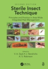 Sterile Insect Technique : Principles And Practice In Area-Wide Integrated Pest Management - eBook