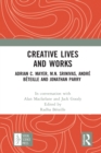 Creative Lives and Works : Adrian C. Mayer, M.N. Srinivas, Andre Beteille and Johnathan Parry - eBook