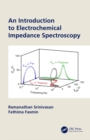 An Introduction to Electrochemical Impedance Spectroscopy - eBook