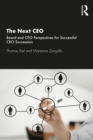 The Next CEO : Board and CEO Perspectives for Successful CEO Succession - eBook