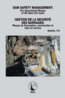 Dam Safety Management / Gestion de la Securite des Barrages : Pre operational phases of the dam life cycle / Phases de conception, construction et mise en service - eBook