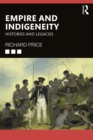 Empire and Indigeneity : Histories and Legacies - eBook