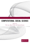 Computational Social Science : Proceedings of the 1st International Conference on New Computational Social Science (ICNCSS 2020), September 25-27, 2020, Guangzhou, China - eBook