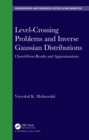Level-Crossing Problems and Inverse Gaussian Distributions : Closed-Form Results and Approximations - eBook