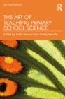 The Art of Teaching Primary School Science - eBook