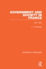 Government and Society in France : 1461-1661 - eBook