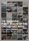 The Emerging Public Realm of the Greater Bay Area : Approaches to Public Space in a Chinese Megaregion - eBook
