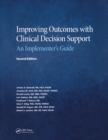 Improving Outcomes with Clinical Decision Support : An Implementer's Guide, Second Edition - eBook