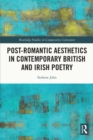 Post-Romantic Aesthetics in Contemporary British and Irish Poetry - eBook