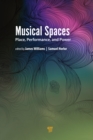 Musical Spaces : Place, Performance, and Power - eBook