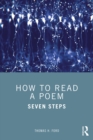 How to Read a Poem : Seven Steps - eBook