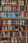 After Theory, Before Big Data : Thinking about Praxis, Politics and International Affairs - eBook