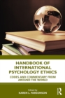 Handbook of International Psychology Ethics : Codes and Commentary from Around the World - eBook