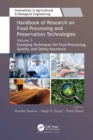 Handbook of Research on Food Processing and Preservation Technologies : Volume 5: Emerging Techniques for Food Processing, Quality, and Safety Assurance - eBook