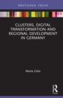 Clusters, Digital Transformation and Regional Development in Germany - eBook