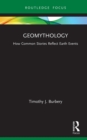 Geomythology : How Common Stories Reflect Earth Events - eBook