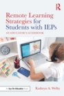 Remote Learning Strategies for Students with IEPs : An Educator's Guidebook - eBook