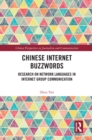 Chinese Internet Buzzwords : Research on Network Languages in Internet Group Communication - eBook