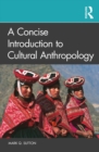 A Concise Introduction to Cultural Anthropology - eBook