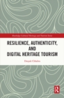 Resilience, Authenticity and Digital Heritage Tourism - eBook