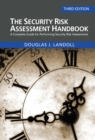 The Security Risk Assessment Handbook : A Complete Guide for Performing Security Risk Assessments - eBook