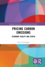Pricing Carbon Emissions : Economic Reality and Utopia - eBook